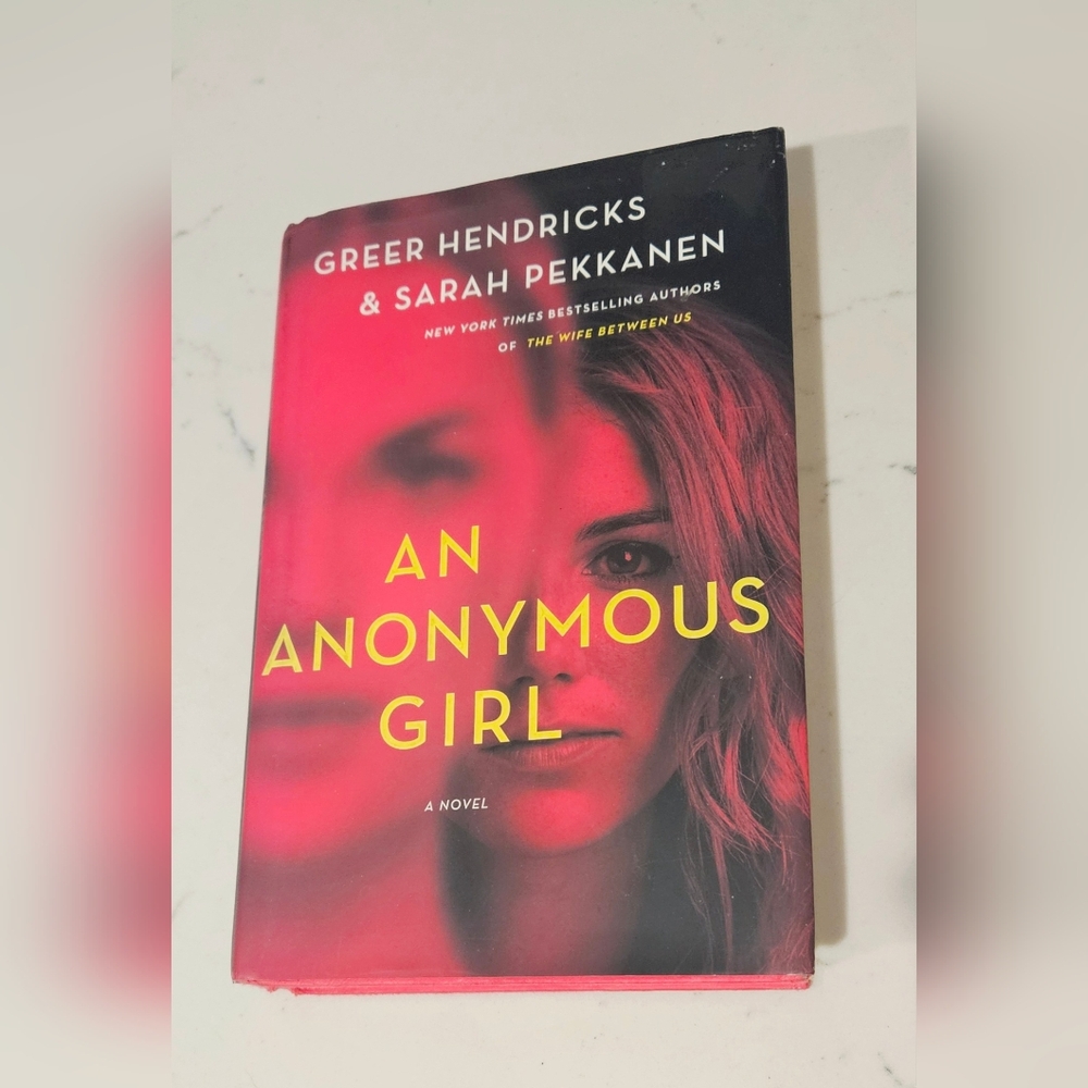 BOGO An Anonymous Girl: A Novel Greer Hendricks Hardcover Book